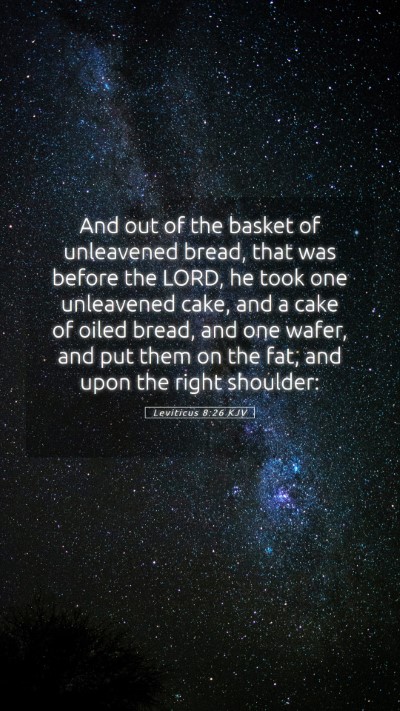 Picture 05 - Leviticus 8:26 KJV Mobile Phone Wallpaper - And out of the basket of unleavened bread, that - Mobile Bible Verse Wallpaper