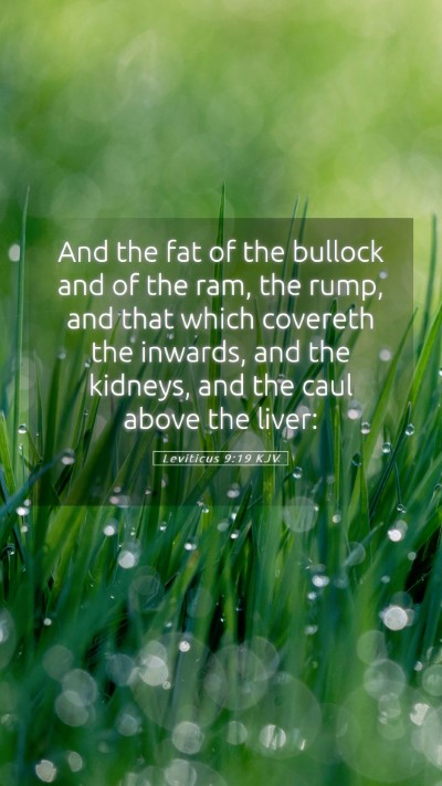 Picture 05 - Leviticus 9:19 KJV Mobile Phone Wallpaper - And the fat of the bullock and of the ram, the - Mobile Bible Verse Wallpaper