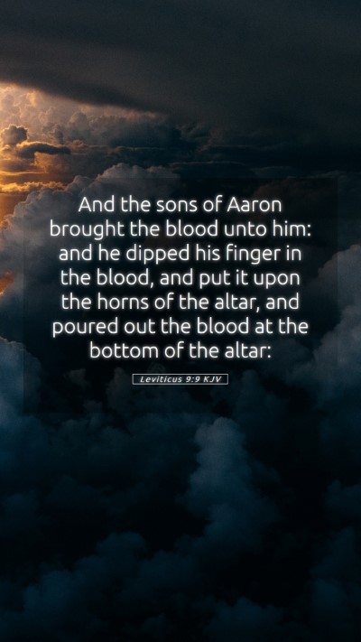 Picture 05 - Leviticus 9:9 KJV Mobile Phone Wallpaper - And the sons of Aaron brought the blood unto him: - Mobile Bible Verse Wallpaper