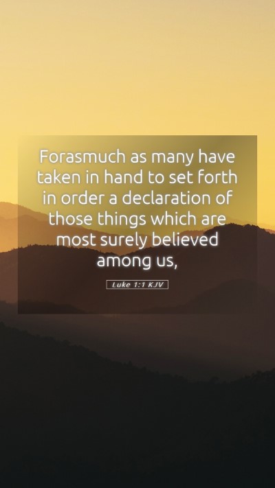 Picture 05 - Luke 1:1 KJV Mobile Phone Wallpaper - Forasmuch as many have taken in hand to set forth - Mobile Bible Verse Wallpaper