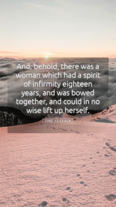 Picture 05 - Luke 13:11 KJV Mobile Phone Wallpaper - And, behold, there was a woman which had a spirit - Mobile Bible Verse Wallpaper