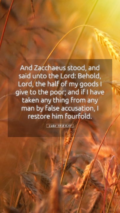 Picture 05 - Luke 19:8 KJV Mobile Phone Wallpaper - And Zacchaeus stood, and said unto the Lord: - Mobile Bible Verse Wallpaper