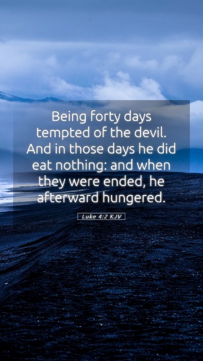 Picture 05 - Luke 4:2 KJV Mobile Phone Wallpaper - Being forty days tempted of the devil. And in - Mobile Bible Verse Wallpaper