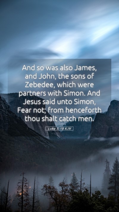 Picture 05 - Luke 5:10 KJV Mobile Phone Wallpaper - And so was also James, and John, the sons of - Mobile Bible Verse Wallpaper