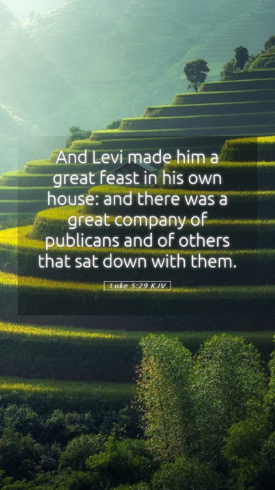 Picture 05 - Luke 5:29 KJV Mobile Phone Wallpaper - And Levi made him a great feast in his own house: - Mobile Bible Verse Wallpaper