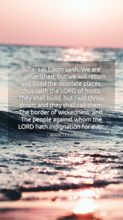 Picture 05 - Malachi 1:4 KJV Mobile Phone Wallpaper - Whereas Edom saith, We are impoverished, but we - Mobile Bible Verse Wallpaper