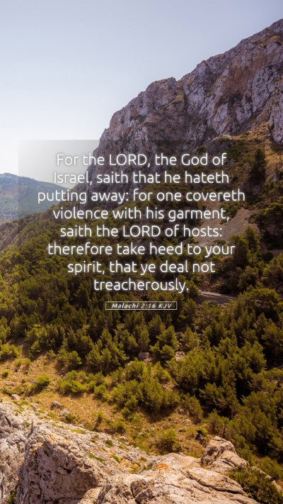 Picture 05 - Malachi 2:16 KJV Mobile Phone Wallpaper - For the LORD, the God of Israel, saith that he - Mobile Bible Verse Wallpaper