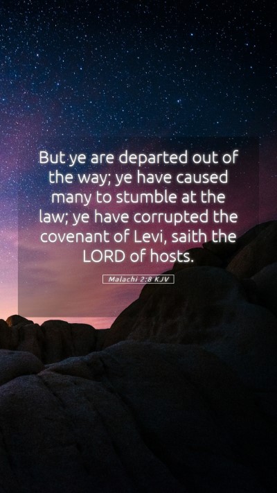 Picture 05 - Malachi 2:8 KJV Mobile Phone Wallpaper - But ye are departed out of the way; ye have - Mobile Bible Verse Wallpaper