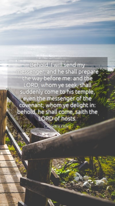 Picture 05 - Malachi 3:1 KJV Mobile Phone Wallpaper - Behold, I will send my messenger, and he shall - Mobile Bible Verse Wallpaper