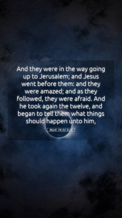 Picture 05 - Mark 10:32 KJV Mobile Phone Wallpaper - And they were in the way going up to Jerusalem; - Mobile Bible Verse Wallpaper