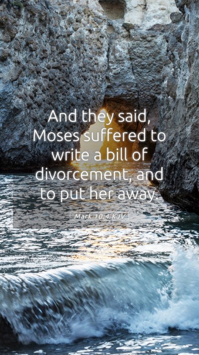 Picture 05 - Mark 10:4 KJV Mobile Phone Wallpaper - And they said, Moses suffered to write a bill of - Mobile Bible Verse Wallpaper