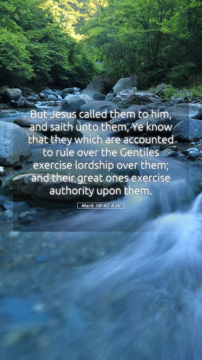 Picture 05 - Mark 10:42 KJV Mobile Phone Wallpaper - But Jesus called them to him, and saith unto - Mobile Bible Verse Wallpaper