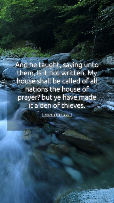 Picture 05 - Mark 11:17 KJV Mobile Phone Wallpaper - And he taught, saying unto them, Is it not - Mobile Bible Verse Wallpaper