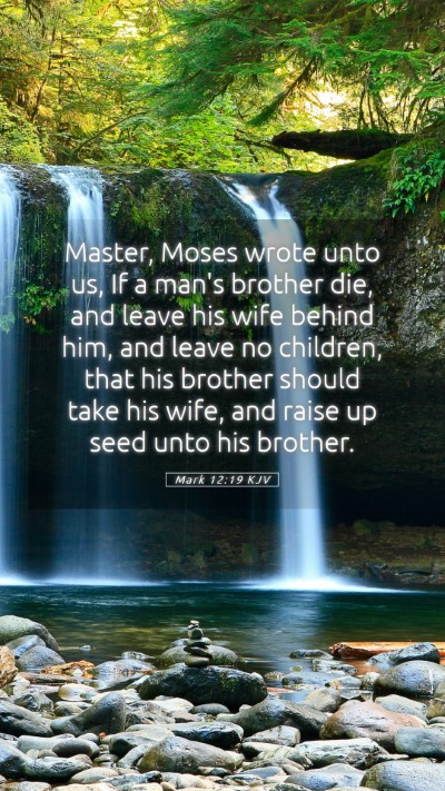 Picture 05 - Mark 12:19 KJV Mobile Phone Wallpaper - Master, Moses wrote unto us, If a man's brother - Mobile Bible Verse Wallpaper