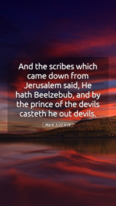 Picture 05 - Mark 3:22 KJV Mobile Phone Wallpaper - And the scribes which came down from Jerusalem - Mobile Bible Verse Wallpaper
