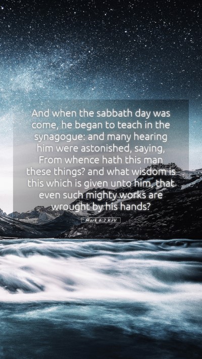 Picture 05 - Mark 6:2 KJV Mobile Phone Wallpaper - And when the sabbath day was come, he began to - Mobile Bible Verse Wallpaper