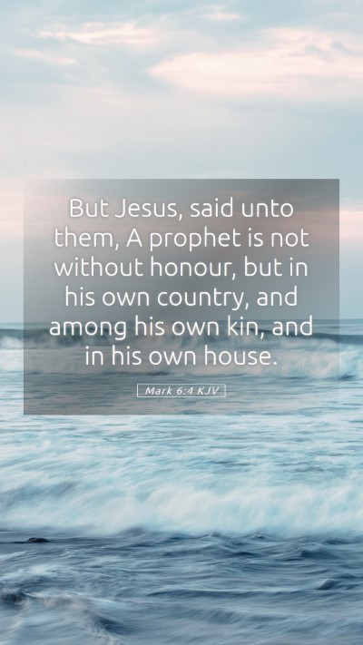 Picture 05 - Mark 6:4 KJV Mobile Phone Wallpaper - But Jesus, said unto them, A prophet is not - Mobile Bible Verse Wallpaper