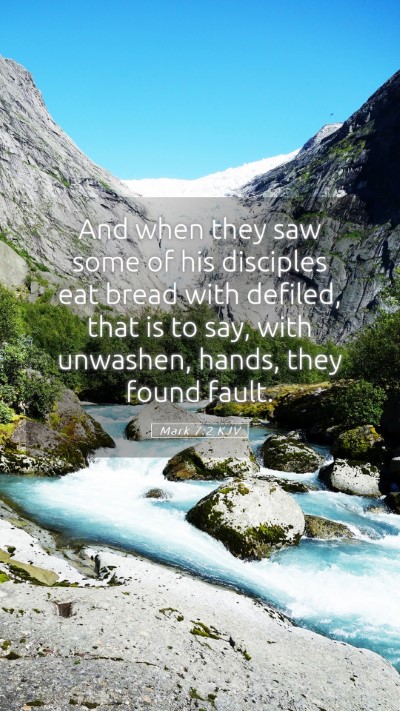 Picture 05 - Mark 7:2 KJV Mobile Phone Wallpaper - And when they saw some of his disciples eat bread - Mobile Bible Verse Wallpaper