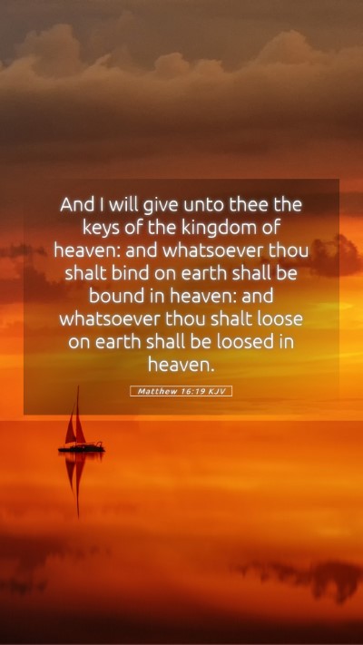 Picture 05 - Matthew 16:19 KJV Mobile Phone Wallpaper - And I will give unto thee the keys of the kingdom - Mobile Bible Verse Wallpaper