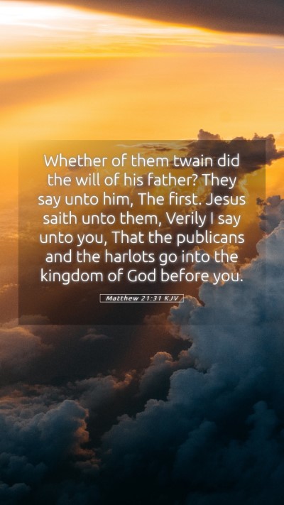 Picture 05 - Matthew 21:31 KJV Mobile Phone Wallpaper - Whether of them twain did the will of his father? - Mobile Bible Verse Wallpaper