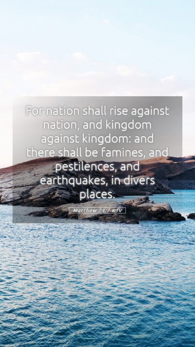 Picture 05 - Matthew 24:7 KJV Mobile Phone Wallpaper - For nation shall rise against nation, and kingdom - Mobile Bible Verse Wallpaper