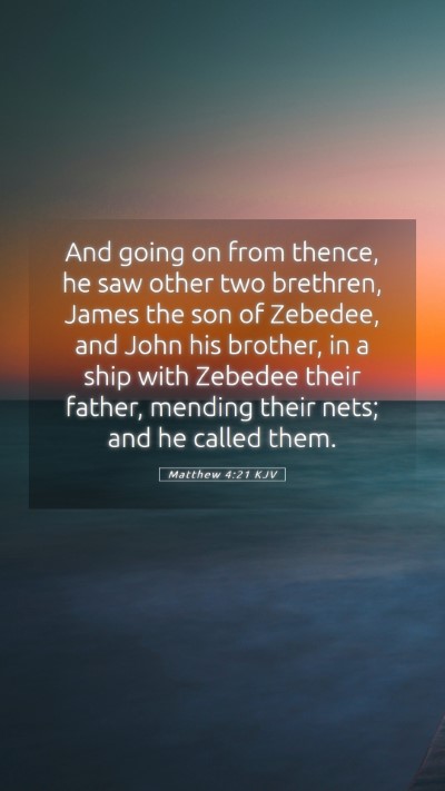 Picture 05 - Matthew 4:21 KJV Mobile Phone Wallpaper - And going on from thence, he saw other two - Mobile Bible Verse Wallpaper