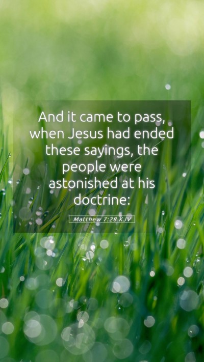 Picture 05 - Matthew 7:28 KJV Mobile Phone Wallpaper - And it came to pass, when Jesus had ended these - Mobile Bible Verse Wallpaper