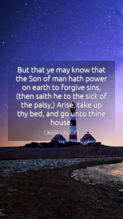 Picture 05 - Matthew 9:6 KJV Mobile Phone Wallpaper - But that ye may know that the Son of man hath - Mobile Bible Verse Wallpaper