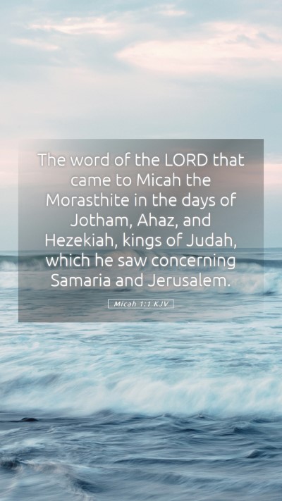 Picture 05 - Micah 1:1 KJV Mobile Phone Wallpaper - The word of the LORD that came to Micah the - Mobile Bible Verse Wallpaper