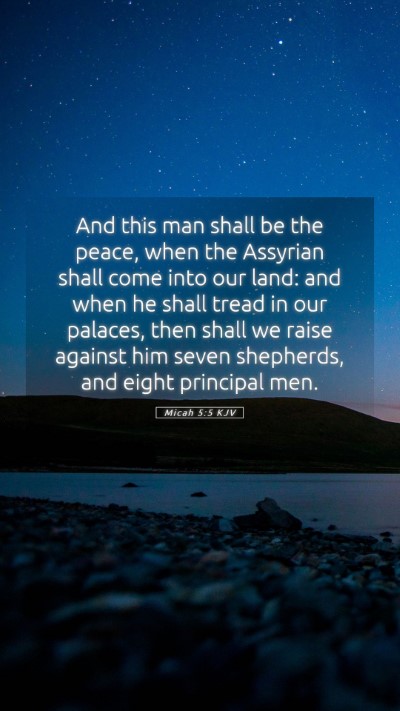 Picture 05 - Micah 5:5 KJV Mobile Phone Wallpaper - And this man shall be the peace, when the - Mobile Bible Verse Wallpaper