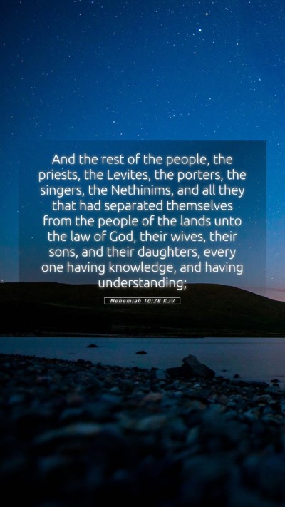 Picture 05 - Nehemiah 10:28 KJV Mobile Phone Wallpaper - And the rest of the people, the priests, the - Mobile Bible Verse Wallpaper