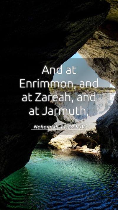 Picture 05 - Nehemiah 11:29 KJV Mobile Phone Wallpaper - And at Enrimmon, and at Zareah, and at - Mobile Bible Verse Wallpaper