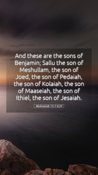 Picture 05 - Nehemiah 11:7 KJV Mobile Phone Wallpaper - And these are the sons of Benjamin; Sallu the son - Mobile Bible Verse Wallpaper