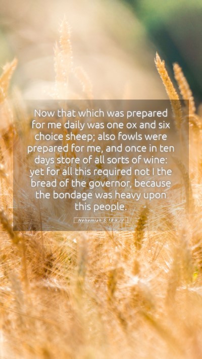 Picture 05 - Nehemiah 5:18 KJV Mobile Phone Wallpaper - Now that which was prepared for me daily was one - Mobile Bible Verse Wallpaper