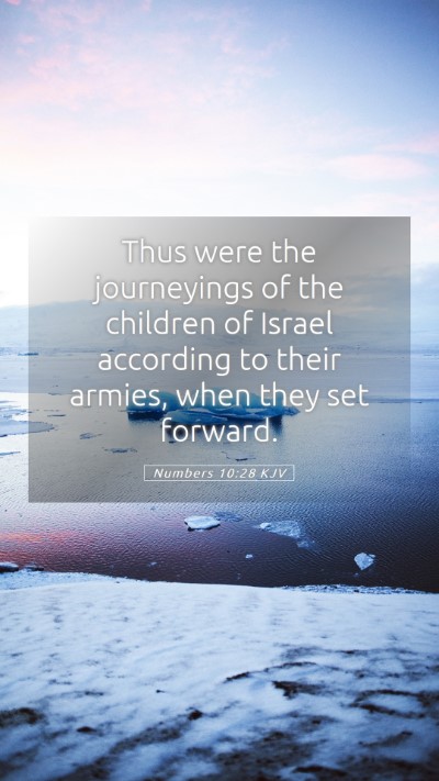 Picture 05 - Numbers 10:28 KJV Mobile Phone Wallpaper - Thus were the journeyings of the children of - Mobile Bible Verse Wallpaper
