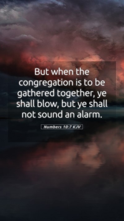 Picture 05 - Numbers 10:7 KJV Mobile Phone Wallpaper - But when the congregation is to be gathered - Mobile Bible Verse Wallpaper