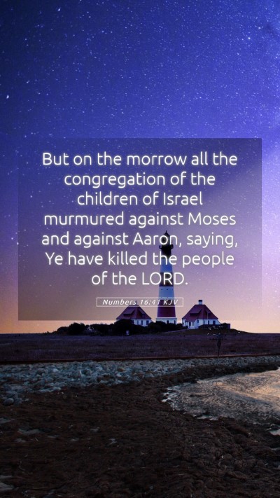 Picture 05 - Numbers 16:41 KJV Mobile Phone Wallpaper - But on the morrow all the congregation of the - Mobile Bible Verse Wallpaper