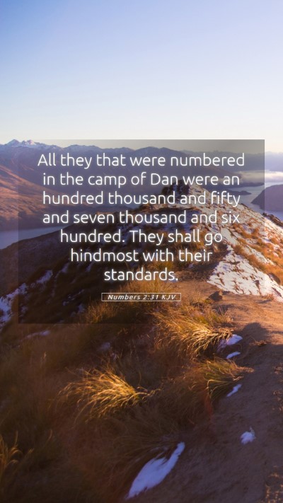 Picture 05 - Numbers 2:31 KJV Mobile Phone Wallpaper - All they that were numbered in the camp of Dan - Mobile Bible Verse Wallpaper