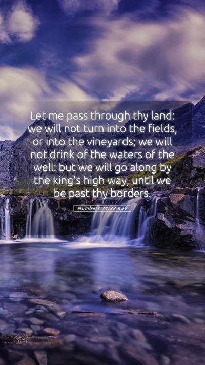 Picture 05 - Numbers 21:22 KJV Mobile Phone Wallpaper - Let me pass through thy land: we will not turn - Mobile Bible Verse Wallpaper