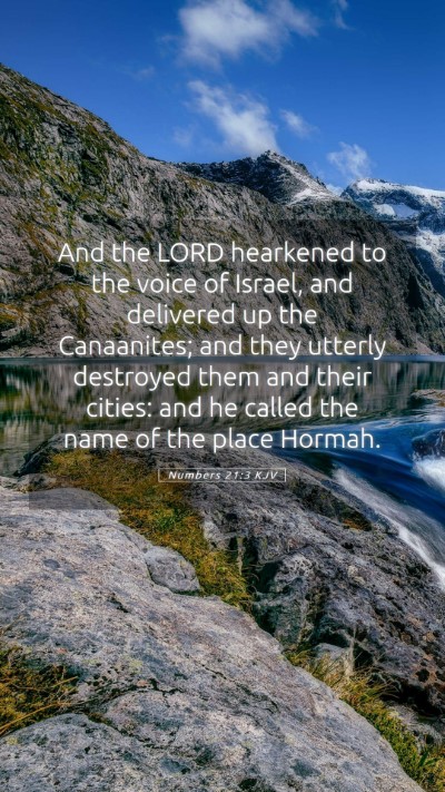 Picture 05 - Numbers 21:3 KJV Mobile Phone Wallpaper - And the LORD hearkened to the voice of Israel, - Mobile Bible Verse Wallpaper
