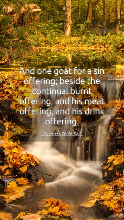Picture 05 - Numbers 29:28 KJV Mobile Phone Wallpaper - And one goat for a sin offering; beside the - Mobile Bible Verse Wallpaper