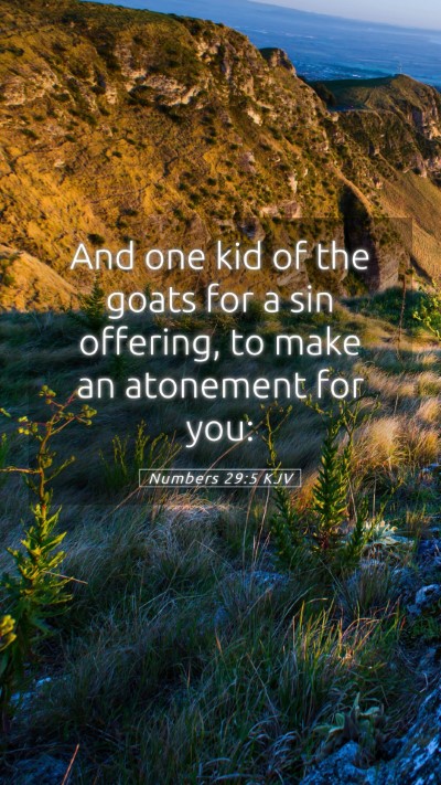 Picture 05 - Numbers 29:5 KJV Mobile Phone Wallpaper - And one kid of the goats for a sin offering, to - Mobile Bible Verse Wallpaper