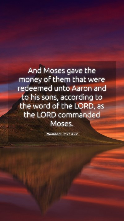 Picture 05 - Numbers 3:51 KJV Mobile Phone Wallpaper - And Moses gave the money of them that were - Mobile Bible Verse Wallpaper