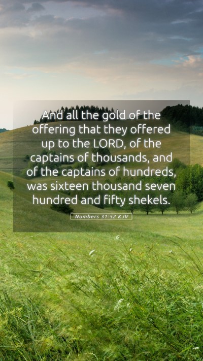 Picture 05 - Numbers 31:52 KJV Mobile Phone Wallpaper - And all the gold of the offering that they - Mobile Bible Verse Wallpaper