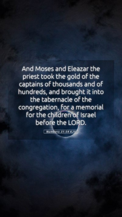 Picture 05 - Numbers 31:54 KJV Mobile Phone Wallpaper - And Moses and Eleazar the priest took the gold of - Mobile Bible Verse Wallpaper