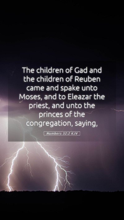 Picture 05 - Numbers 32:2 KJV Mobile Phone Wallpaper - The children of Gad and the children of Reuben - Mobile Bible Verse Wallpaper
