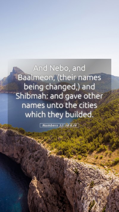 Picture 05 - Numbers 32:38 KJV Mobile Phone Wallpaper - And Nebo, and Baalmeon, (their names being - Mobile Bible Verse Wallpaper