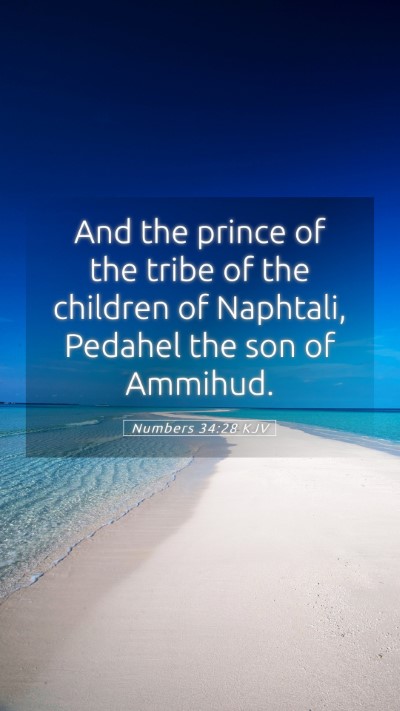 Picture 05 - Numbers 34:28 KJV Mobile Phone Wallpaper - And the prince of the tribe of the children of - Mobile Bible Verse Wallpaper