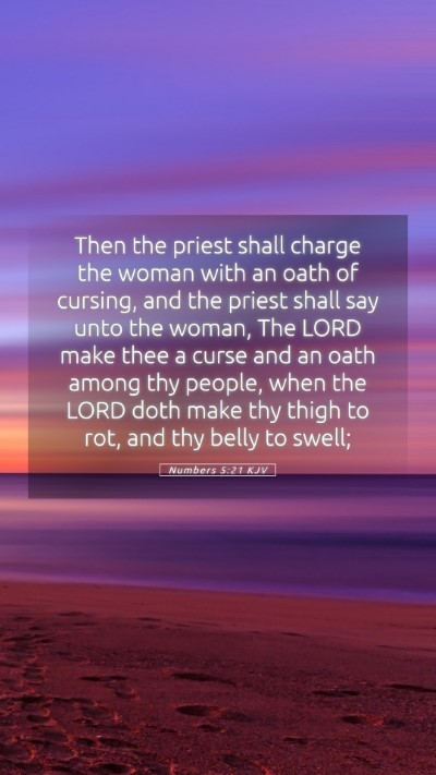 Picture 05 - Numbers 5:21 KJV Mobile Phone Wallpaper - Then the priest shall charge the woman with an - Mobile Bible Verse Wallpaper