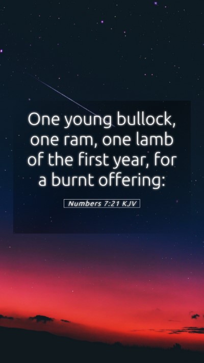 Picture 05 - Numbers 7:21 KJV Mobile Phone Wallpaper - One young bullock, one ram, one lamb of the first - Mobile Bible Verse Wallpaper